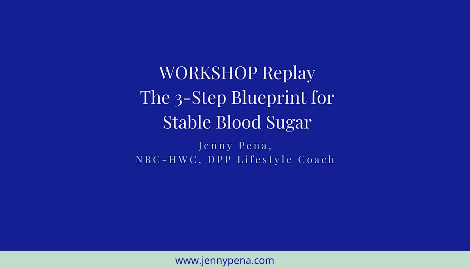 Prevent Diabetes and Lower A1C with the 3-Step Blueprint Evergreen Webinar